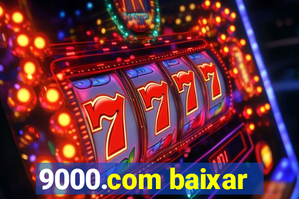 9000.com baixar